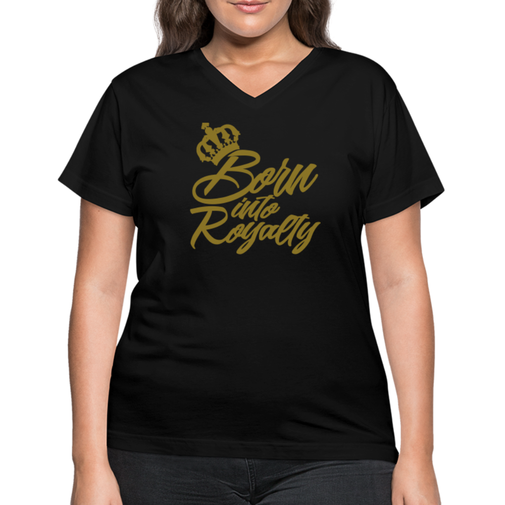 "Born Into Royalty" Women's V-Neck T-Shirt (Metallic Gold) - black