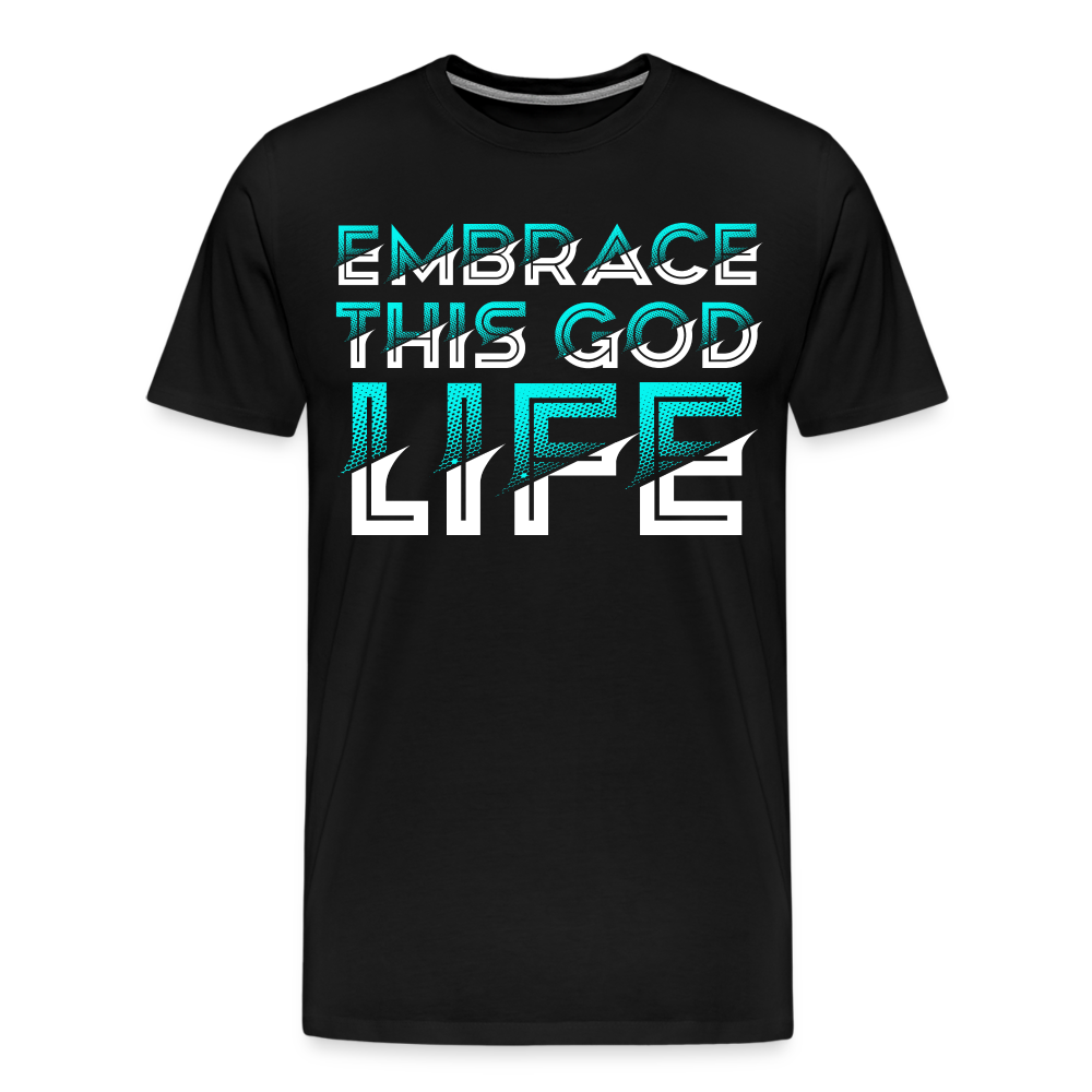 "Embrace This God Life" Unisex Classic Black T-Shirt - black