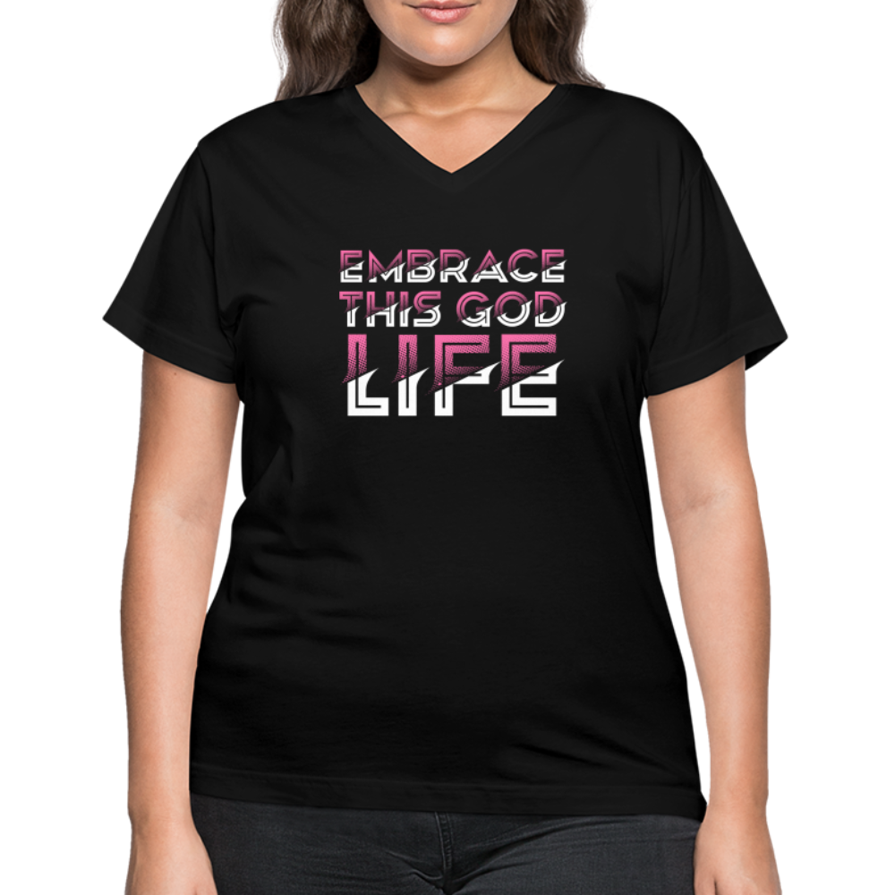 "Embrace This God Life" Women's V-Neck Black T-Shirt - black
