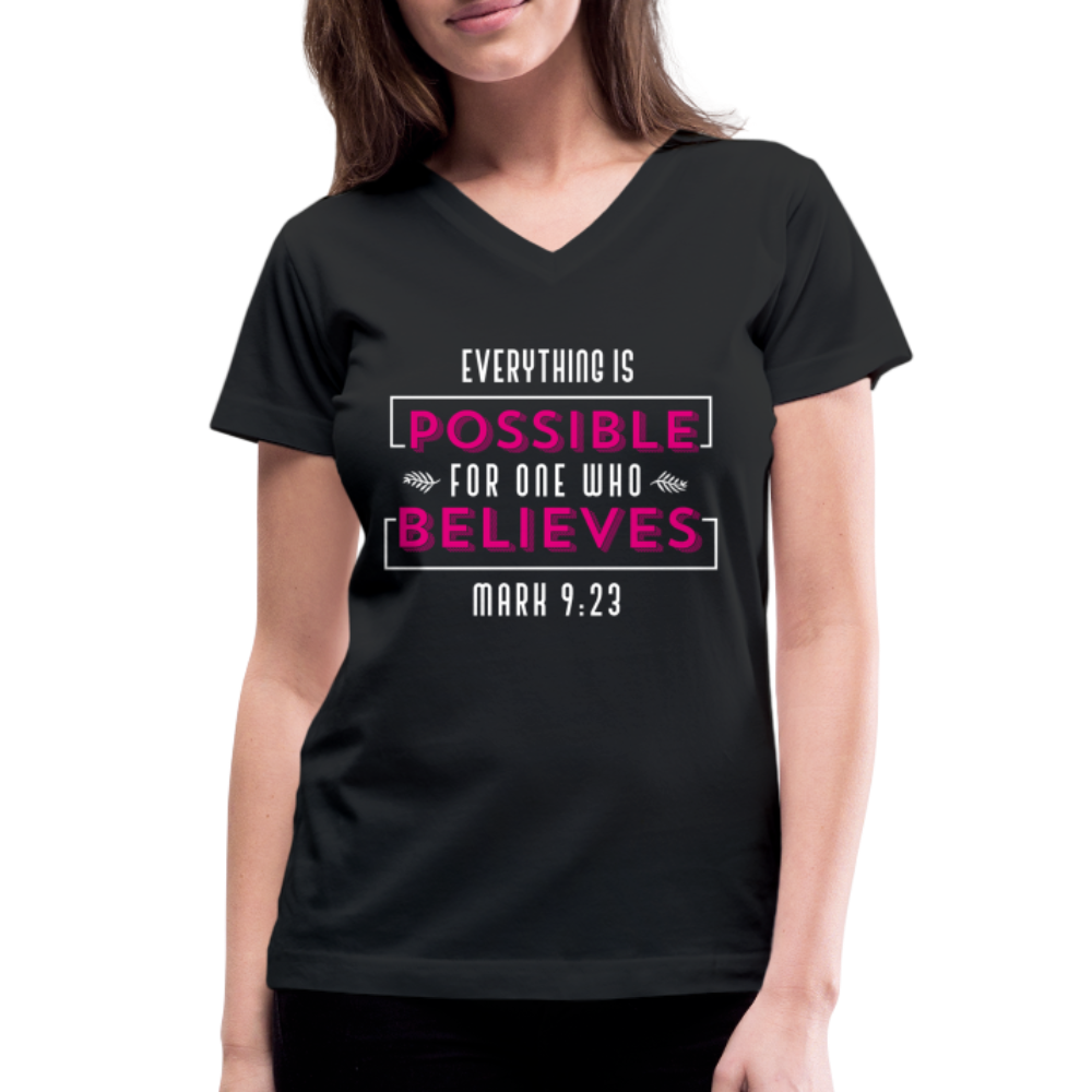 "Everything Is Possible For One Who Believes" Women's V-Neck Black T-Shirt - black