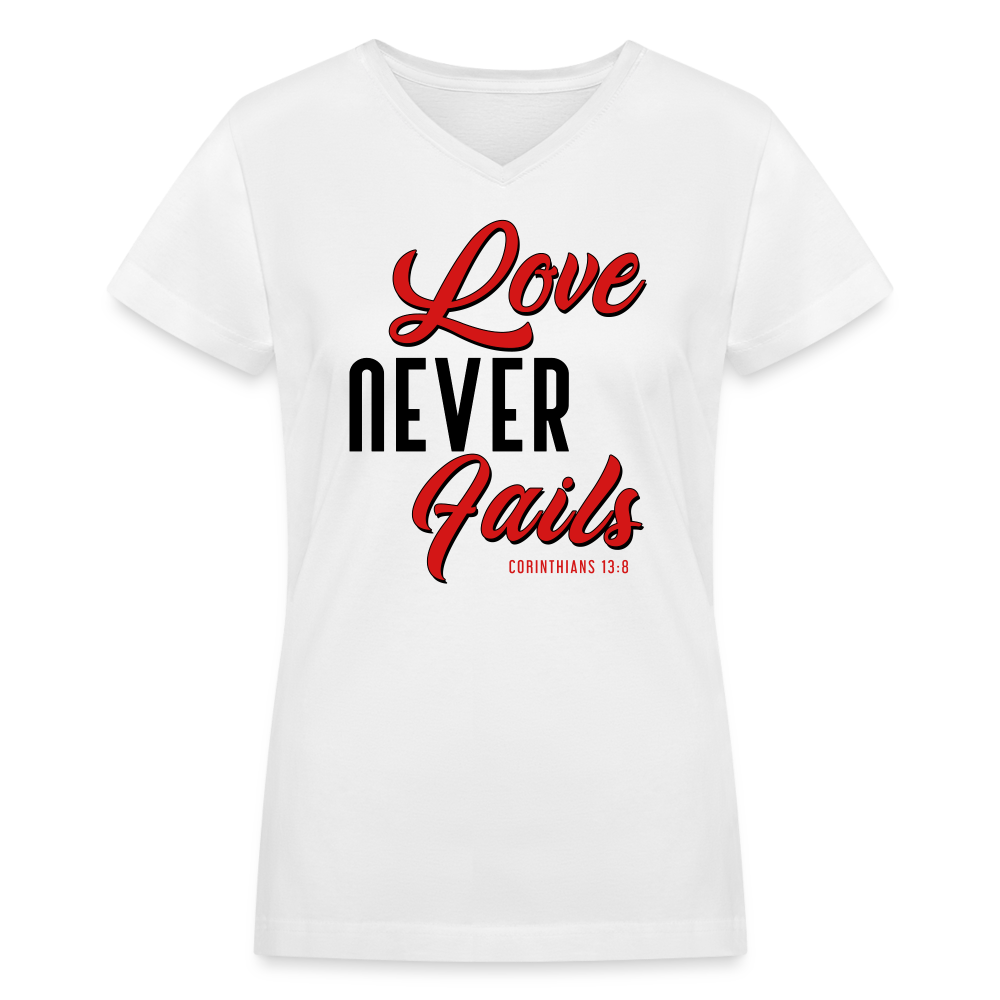"Love Never Fails" Women's V-Neck White T-Shirt - white
