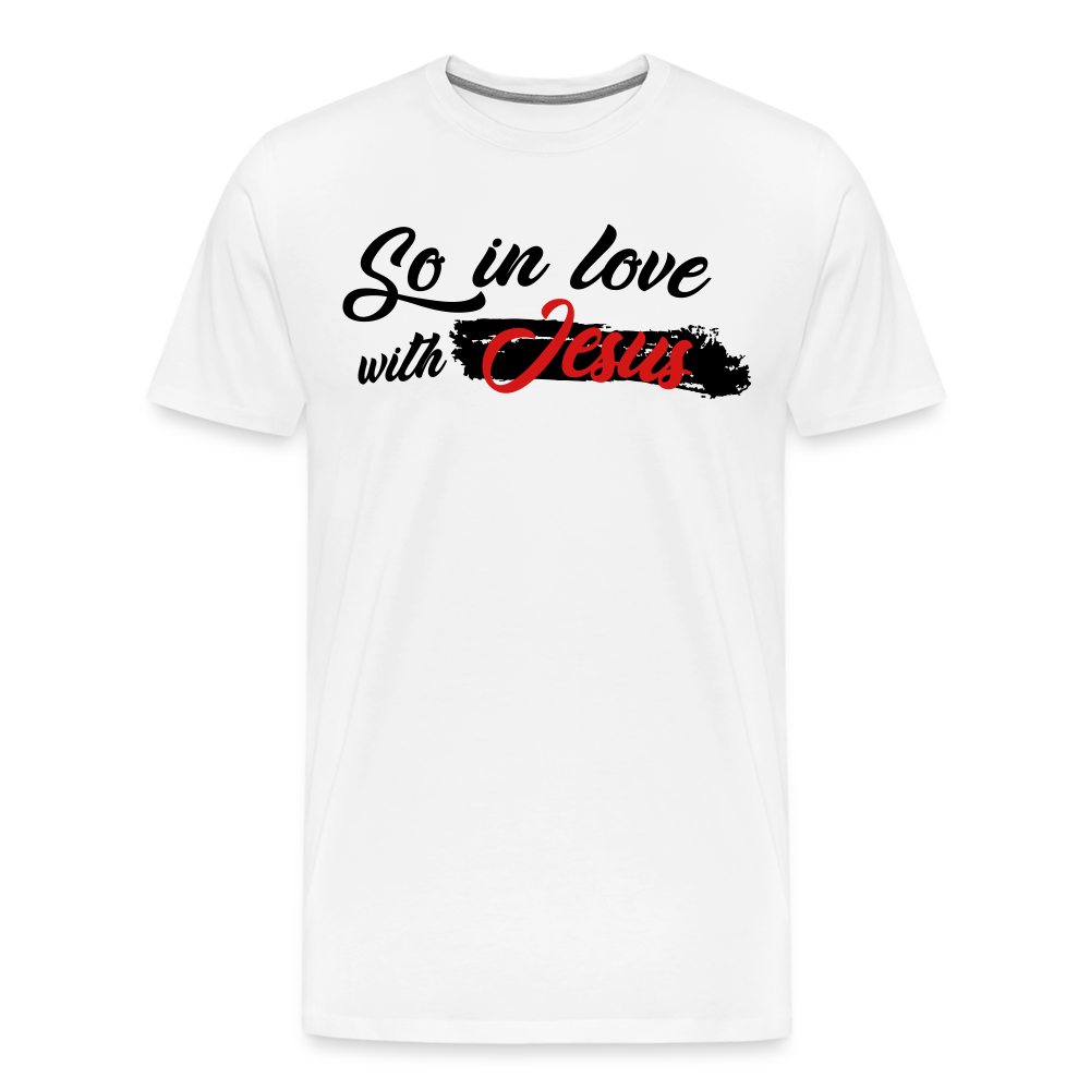 "So In Love With Jesus" Unisex Classic White T-Shirt - white