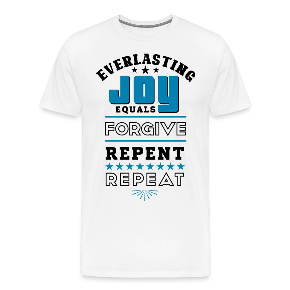 Everlasting Joy = (Forgive, Repent, Repeat) Unisex Classic White T-Shirt - white