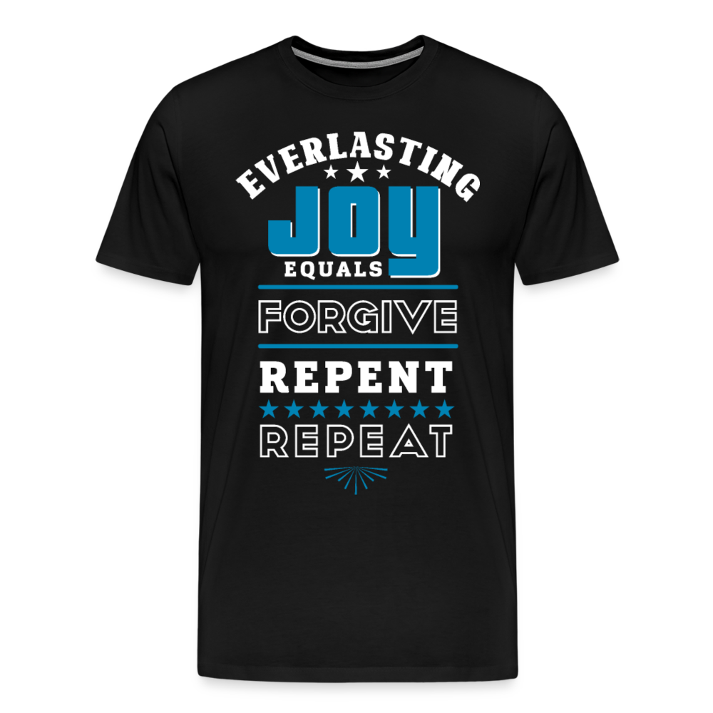Everlasting Joy = (Forgive, Repent, Repeat) Unisex Classic Black T-Shirt - black