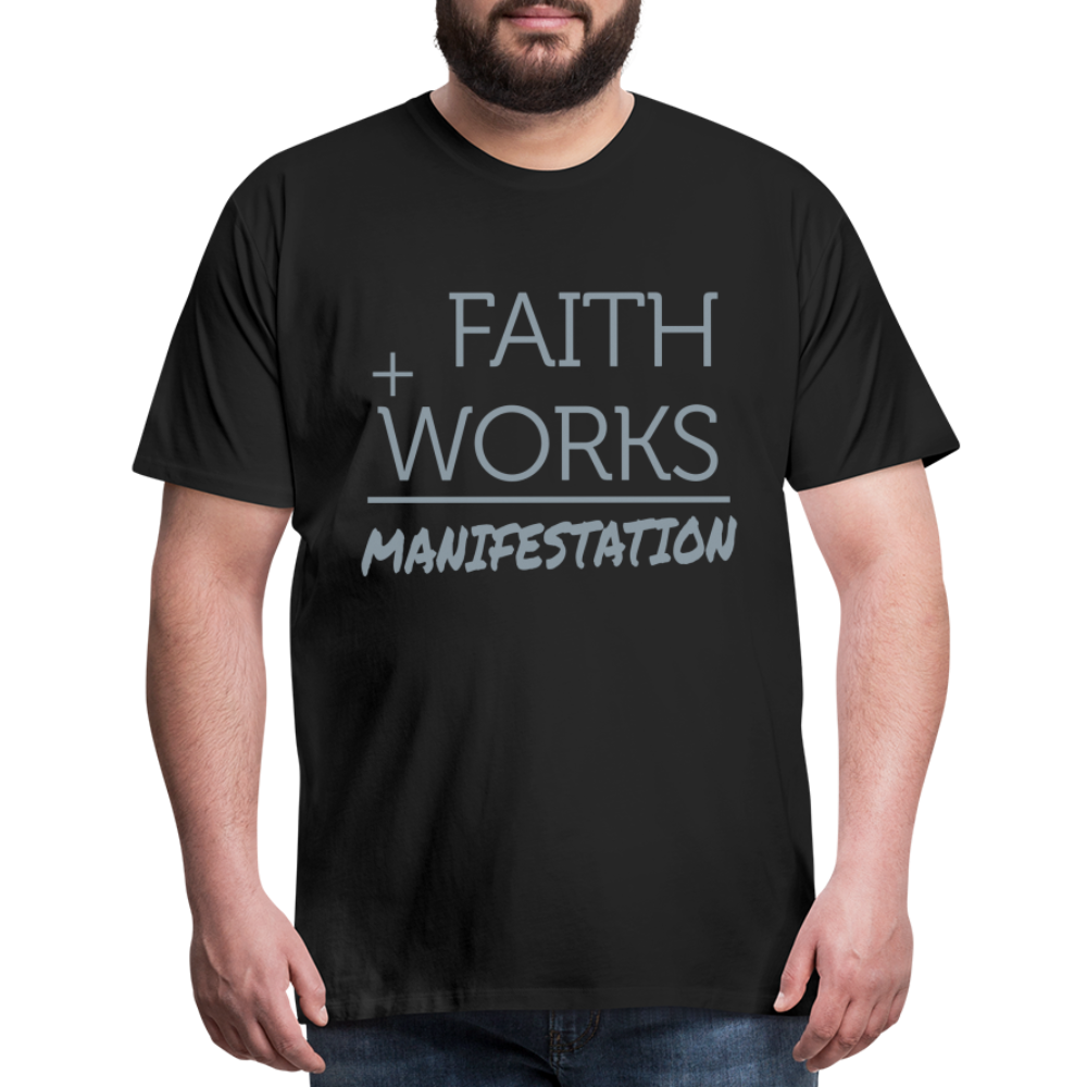 "Faith + Works = Manifestation" Silver Metallic Men's Premium T-Shirt - black