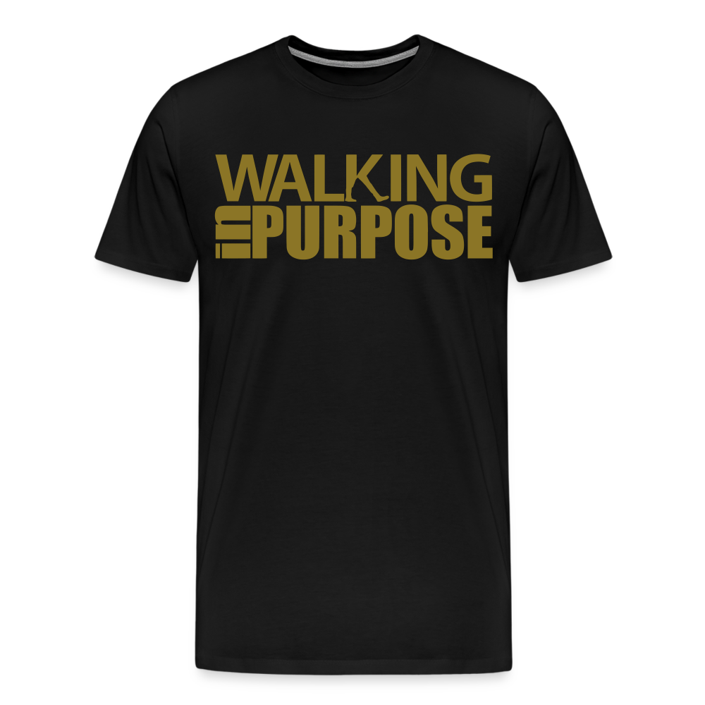 "Walking In Purpose" Gold Metallic Men's Premium T-Shirt - black