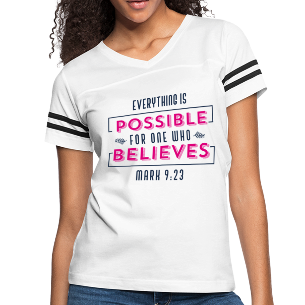"Everything Is Possible For One Who Believes" Women’s Vintage Sport White T-Shirt - white/black