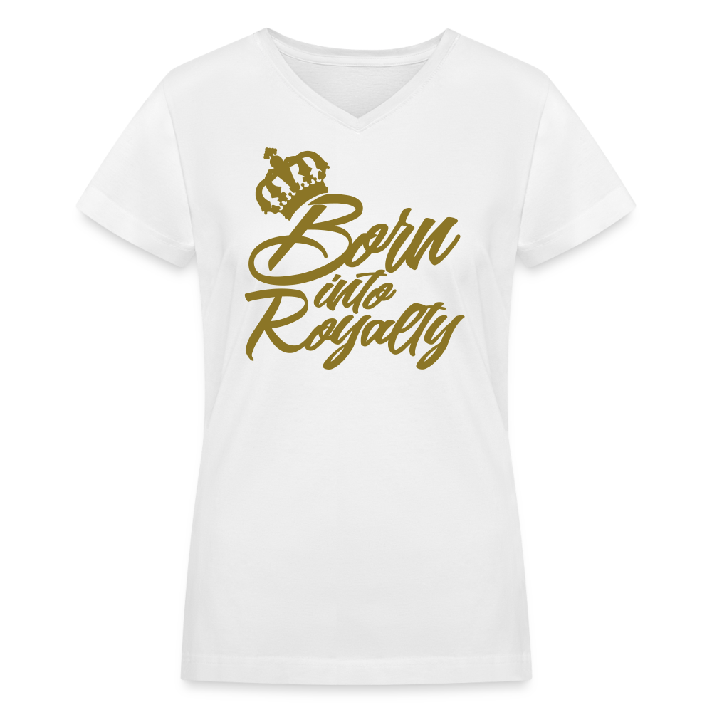 "Born Into Royalty" Women's V-Neck T-Shirt (Metallic Gold) - white