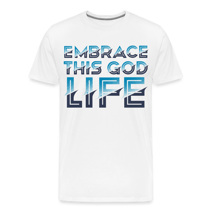 "Embrace This God Life" Unisex Classic White T-Shirt - white