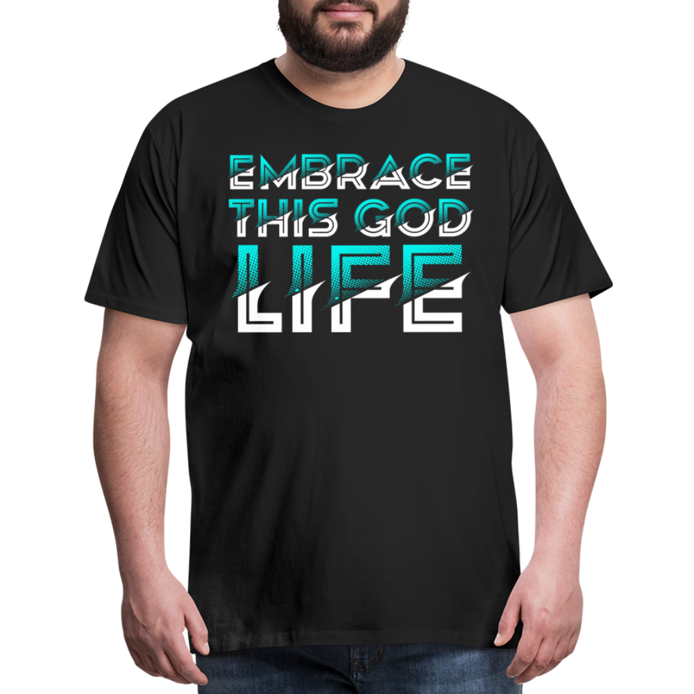 "Embrace This God Life" Unisex Classic Black T-Shirt - black