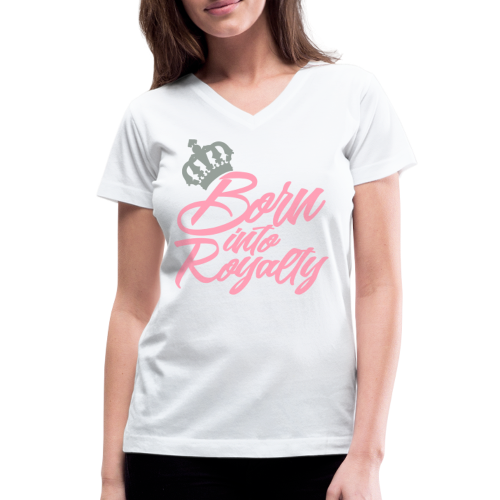 "Born Into Royalty" Women's Short Sleeve V-Neck T-Shirt - white