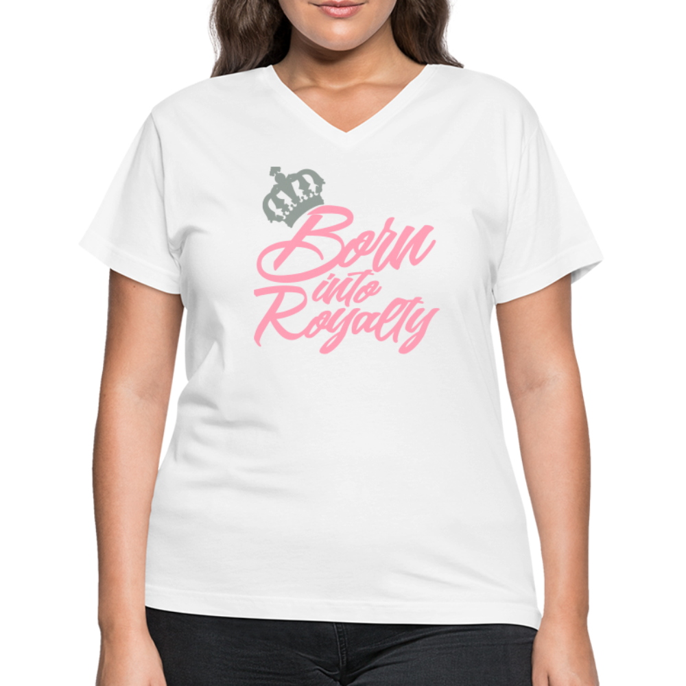 "Born Into Royalty" Women's Short Sleeve V-Neck T-Shirt - white