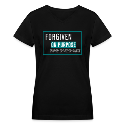 "Forgiven on Purpose For Purpose" Women's V-Neck Black T-Shirt - black