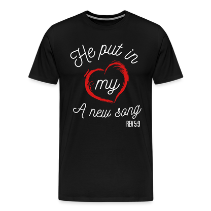 "He Put In My Heart A New Song" Unisex Classic Black T-Shirt - black