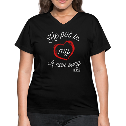 "He Put In My Heart A New Song" Women's V-Neck Black T-Shirt - black