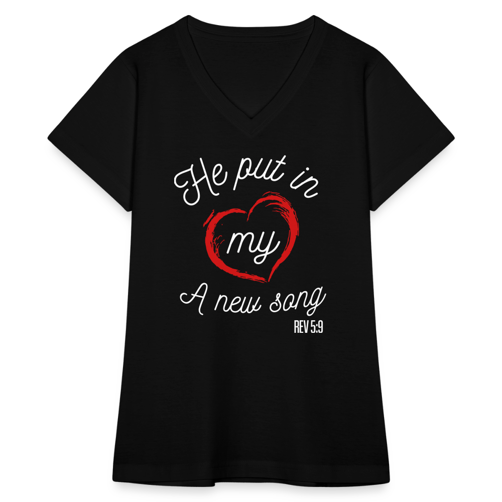 "He Put In My Heart A New Song" Women's V-Neck Black T-Shirt - black