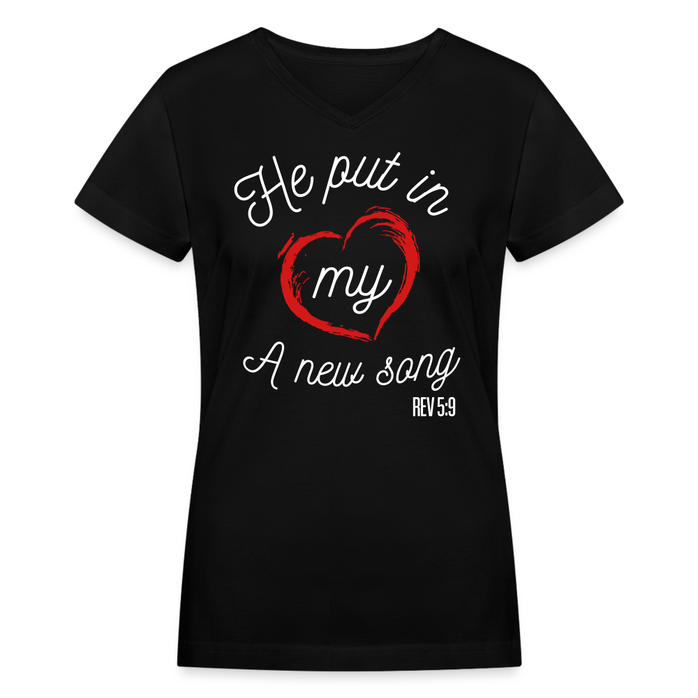 "He Put In My Heart A New Song" Women's V-Neck Black T-Shirt - black