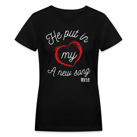 "He Put In My Heart A New Song" Women's V-Neck Black T-Shirt - black