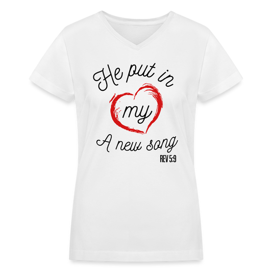 "He Put In My Heart A New Song" Women's V-Neck White T-Shirt - white