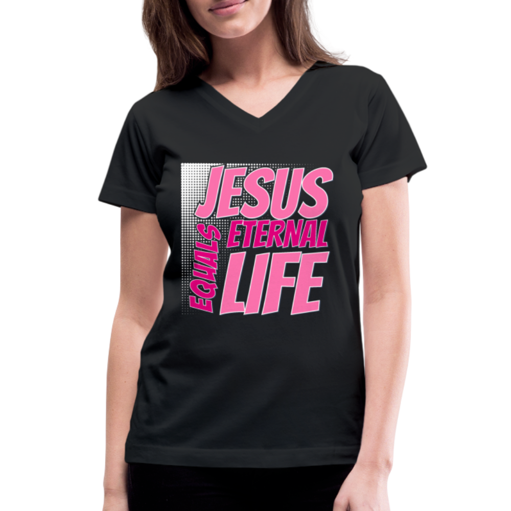 "Jesus = Eternal Life" Women's V-Neck Black T-Shirt - black