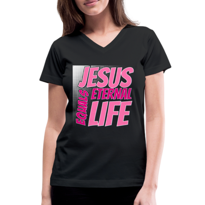 "Jesus = Eternal Life" Women's V-Neck Black T-Shirt - black