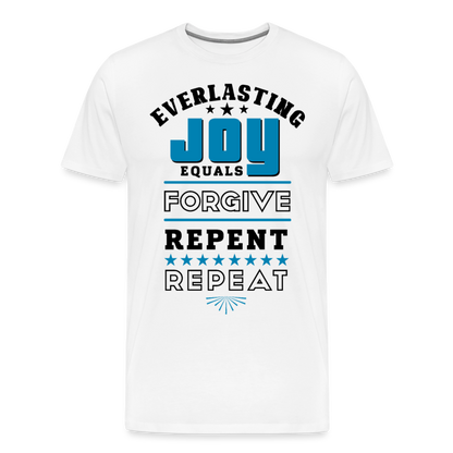 Everlasting Joy = (Forgive, Repent, Repeat) Unisex Classic White T-Shirt - white