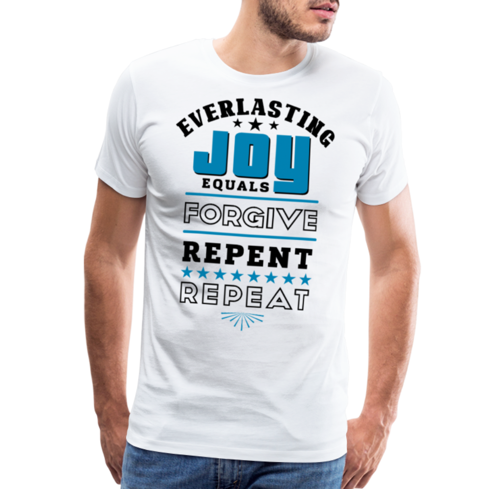 Everlasting Joy = (Forgive, Repent, Repeat) Unisex Classic White T-Shirt - white