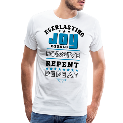 Everlasting Joy = (Forgive, Repent, Repeat) Unisex Classic White T-Shirt - white