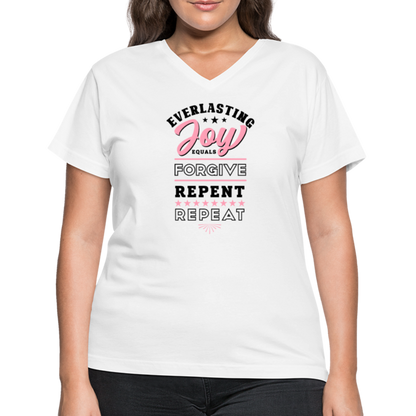 Everlasting Joy = (Forgive, Repent, Repeat) Women's V-Neck White T-Shirt - white