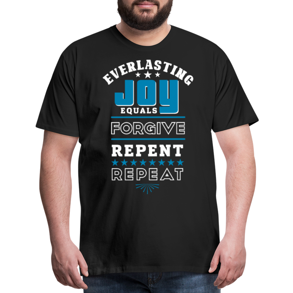 Everlasting Joy = (Forgive, Repent, Repeat) Unisex Classic Black T-Shirt - black