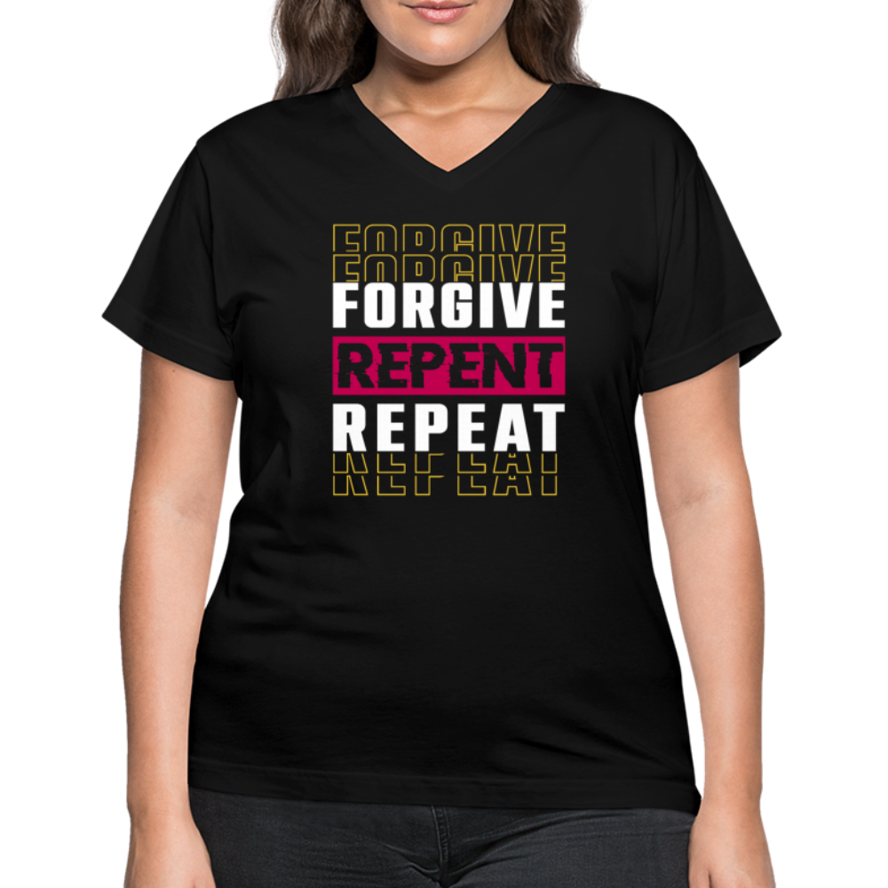 Forgive Repent Repeat Women's V-Neck Black T-Shirt - black