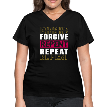 Forgive Repent Repeat Women's V-Neck Black T-Shirt - black