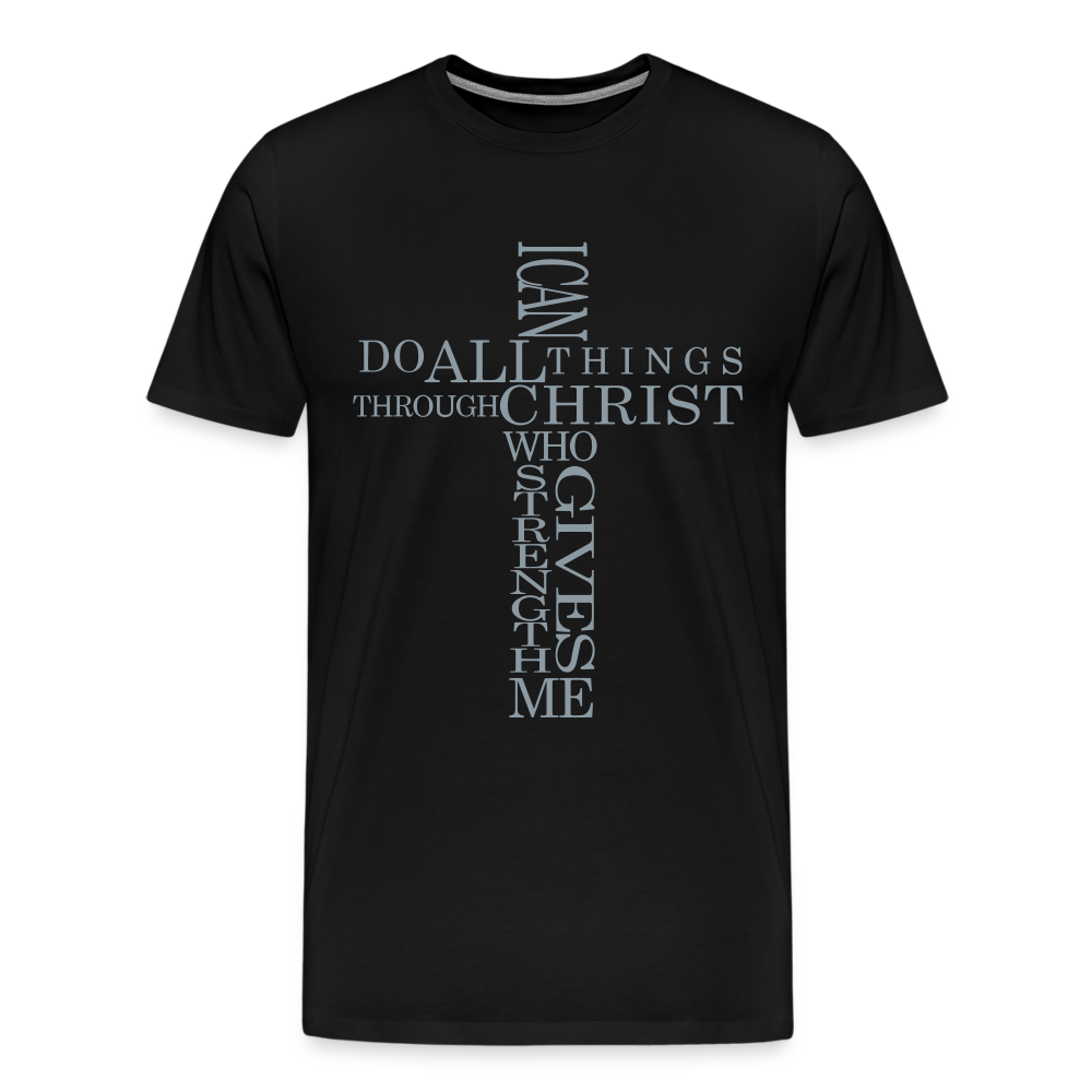 "I Can Do All Things Through Christ" Silver Metallic Men's Premium T-Shirt - black