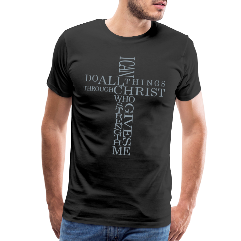 "I Can Do All Things Through Christ" Silver Metallic Men's Premium T-Shirt - black